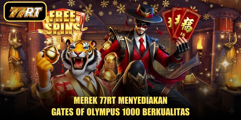 Merek 77RT menyediakan Gates of Olympus 1000 berkualitas