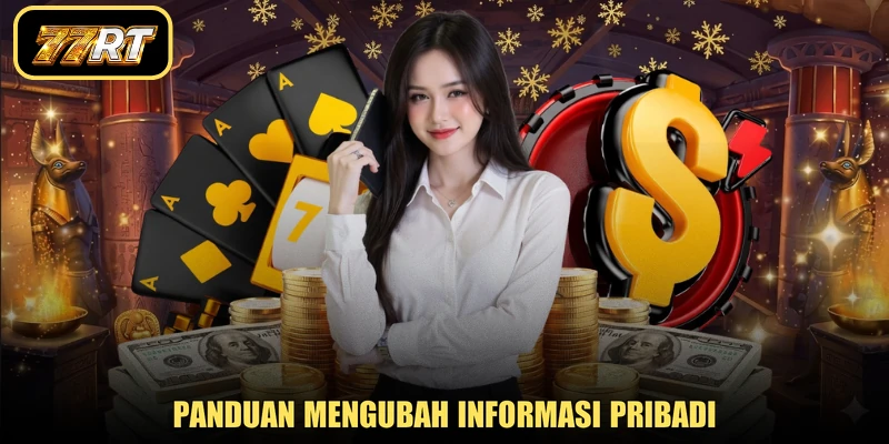 Panduan mengubah informasi pribadi